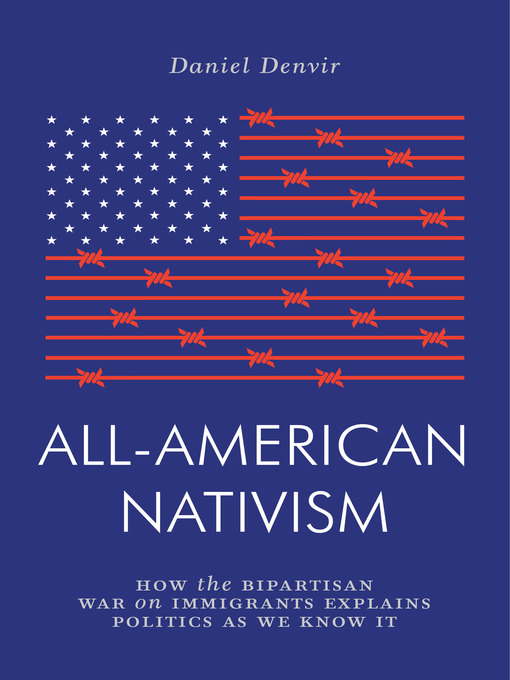 Title details for All-American Nativism by Daniel Denvir - Available